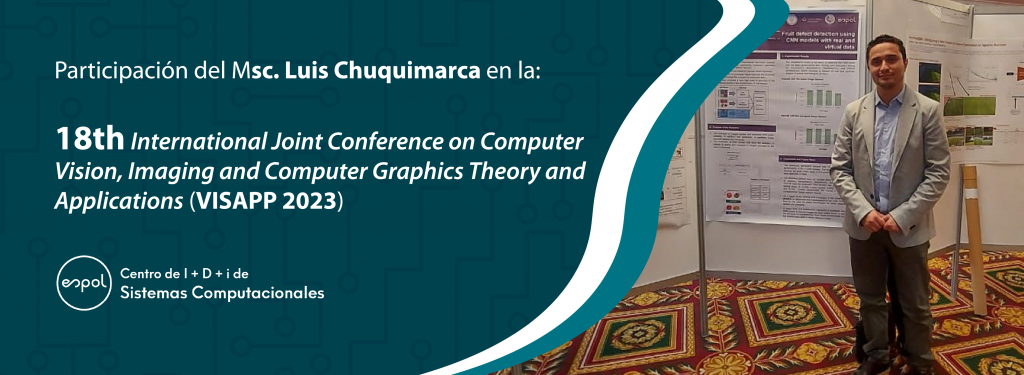 Participación de Msc. Luis Chuquimarca en la conferencia VISAPP 2023
