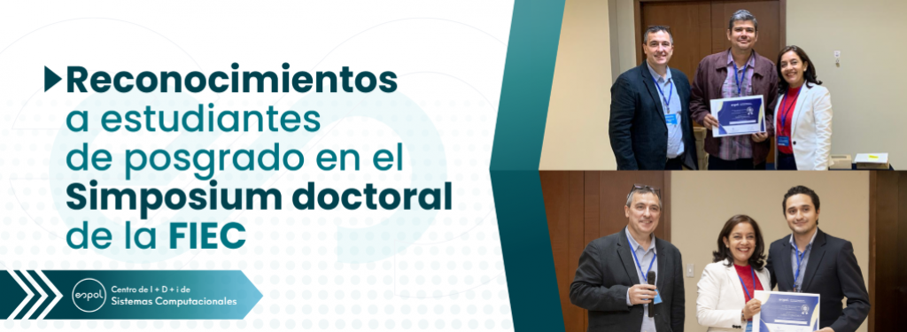 Reconocimientos a estudiantes de posgrado en el Simposio doctoral de la FIEC.