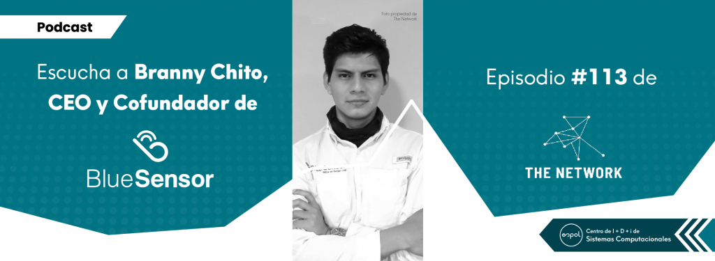 Escucha a Branny Chito, CEO y Cofundador de BlueSensor
