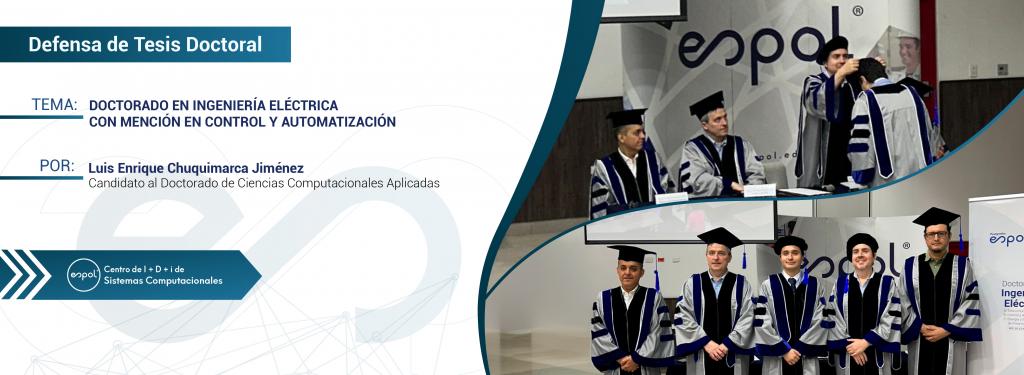 Luis Enrique Chuquimarca obtiene su título de Doctor en Ingeniería Eléctrica tras una destacada defensa de tesis